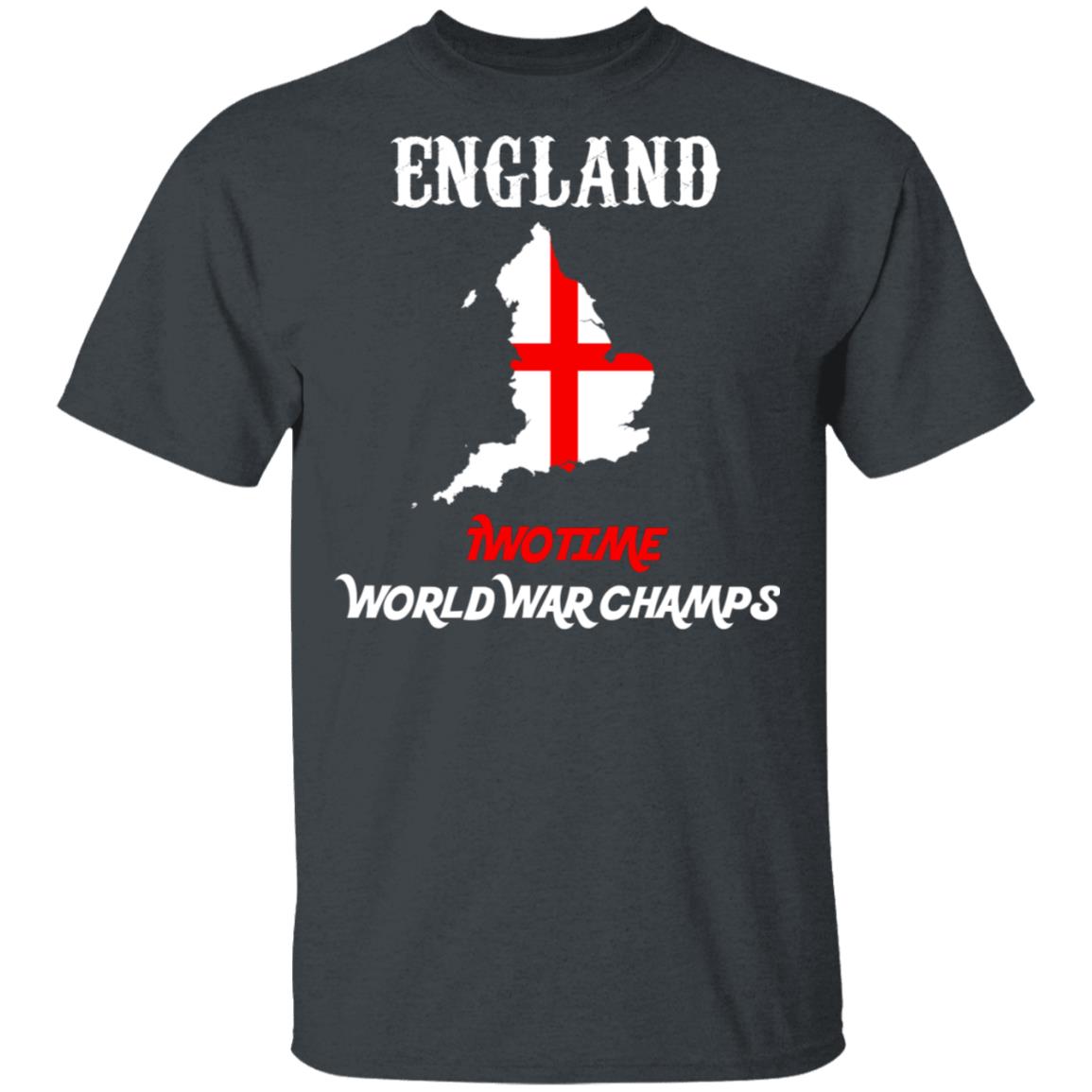 England Two Time World War Champs Shirt, Hoodie, Tank