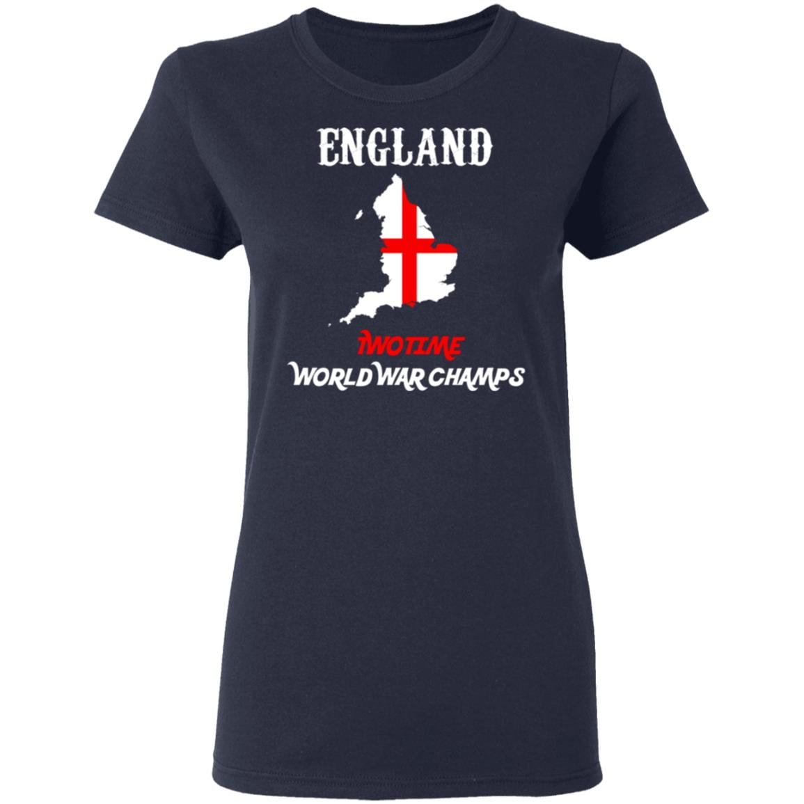 England Two Time World War Champs Shirt, Hoodie, Tank