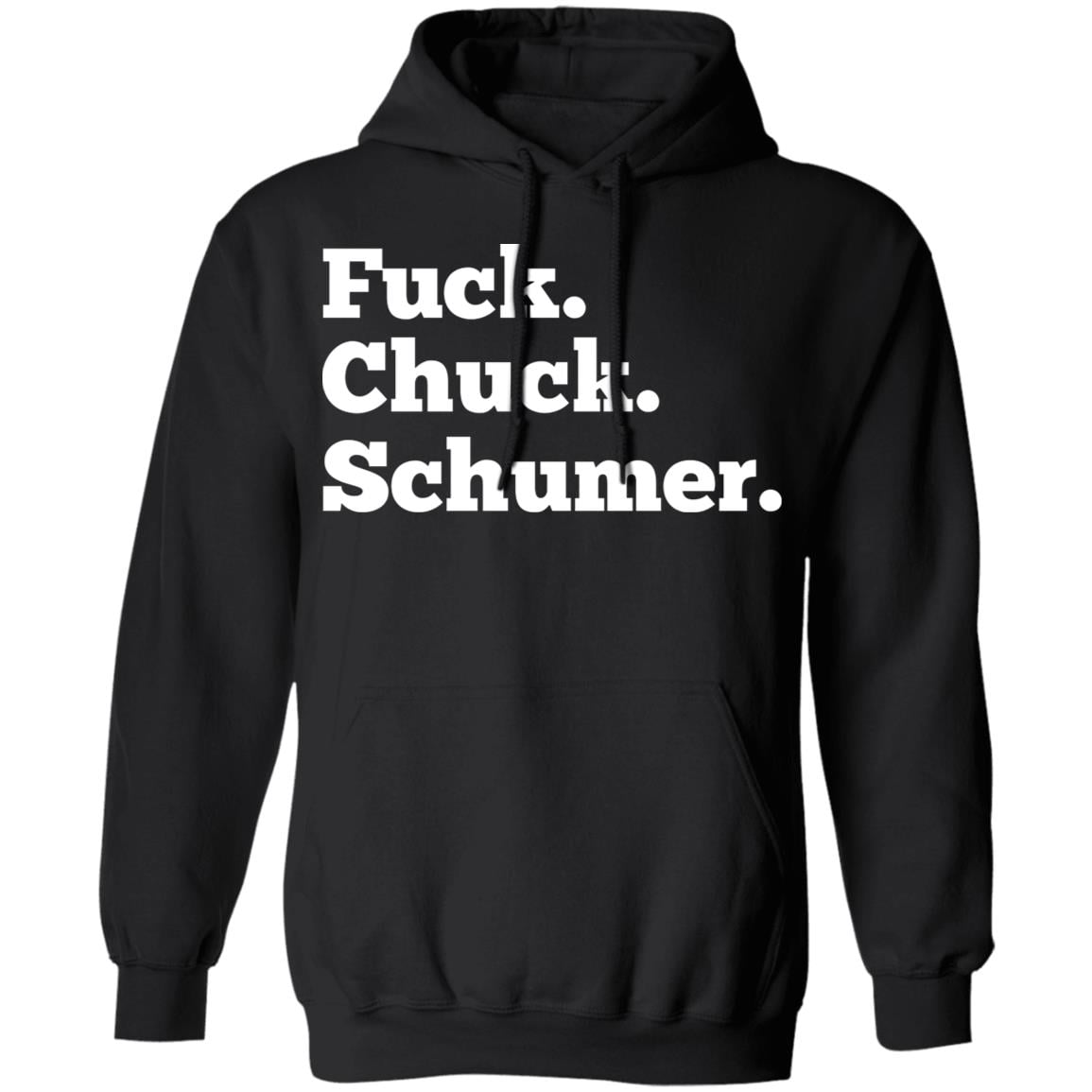 
	Fuck Chuck Schumer Shirt, Hoodie, Tank