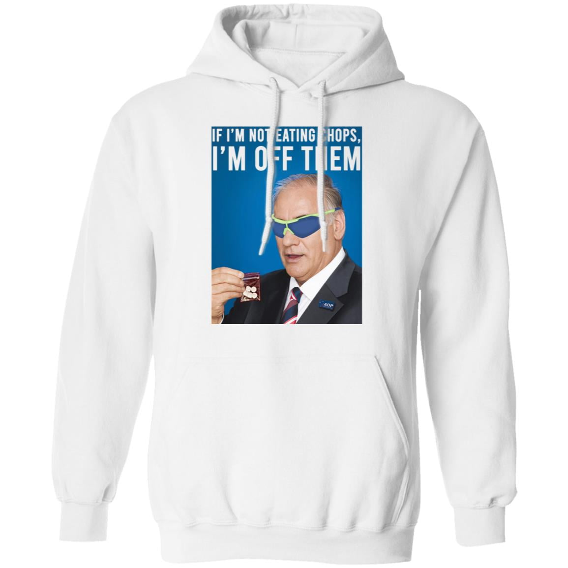 If I’m Not Eating Chops I’m Off Them Shirt, Hoodie, Tank