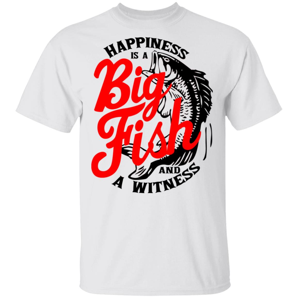 Happiness Is A Big Fish And A Witness Shirt, Hoodie, Tank