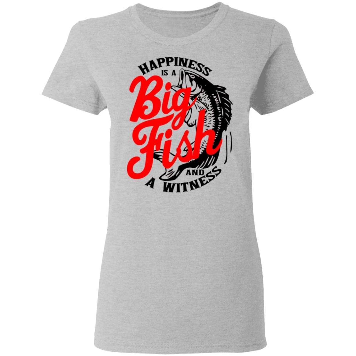 Happiness Is A Big Fish And A Witness Shirt, Hoodie, Tank