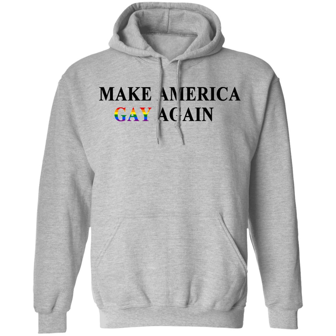 Make America Gay Again Shirt, Hoodie, Tank