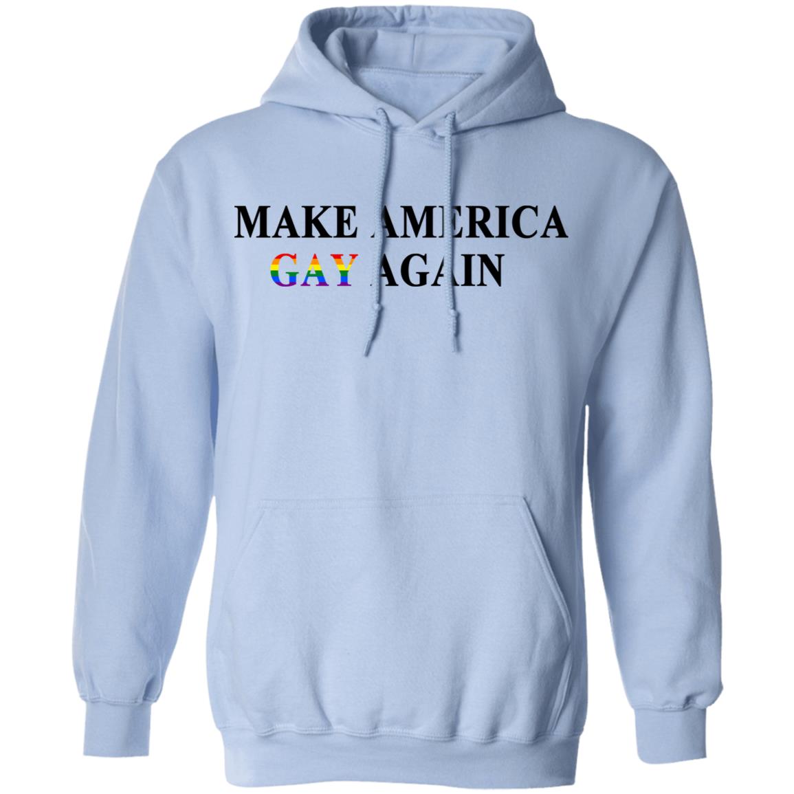Make America Gay Again Shirt, Hoodie, Tank