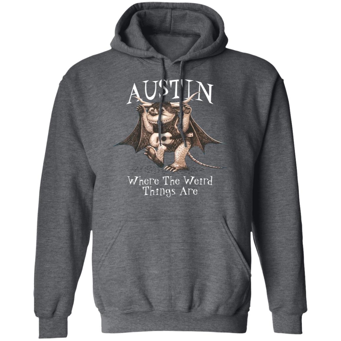 Austin Where The Weird Things Are Shirt, Hoodie, Tank