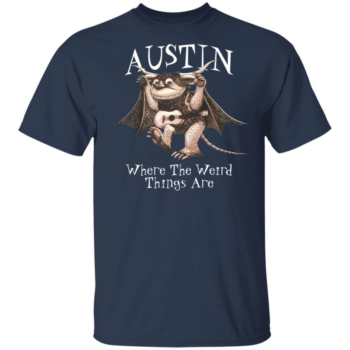 Austin Where The Weird Things Are Shirt, Hoodie, Tank