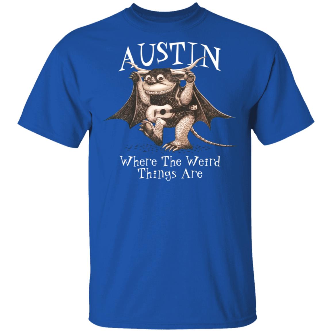 Austin Where The Weird Things Are Shirt, Hoodie, Tank