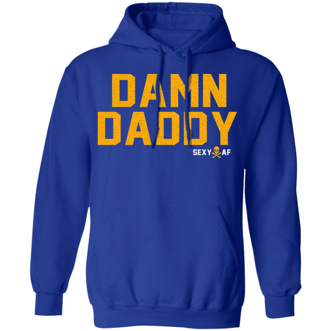 Damn Daddy Sexy AF Shirt, Hoodie, Tank