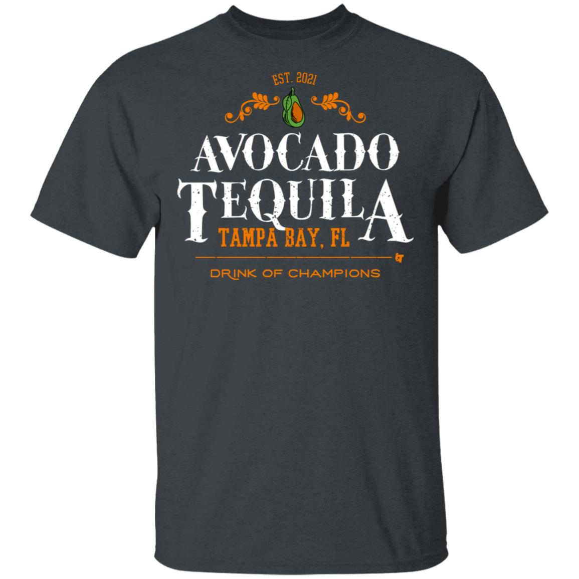 Avocado Tequila Tampa Bay Florida Drink Of Champions Shirt, Hoodie, Tank