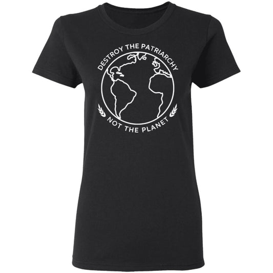 
	Destroy The Patriarchy Not The Planet Shirt, Hoodie, Tank