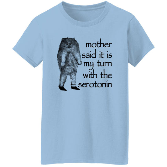 
	Mother Said It Is My Turn With The Serotonin Shirt, Hoodie, Tank