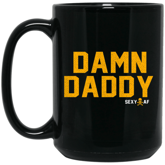 Damn Daddy Sexy AF Mug