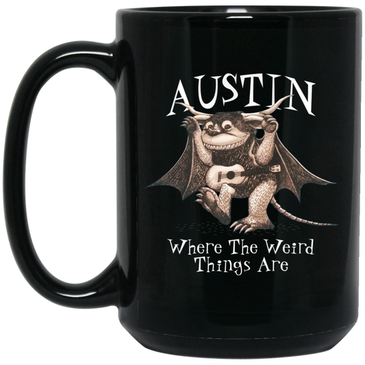 
	Austin Where The Weird Things Are Mug