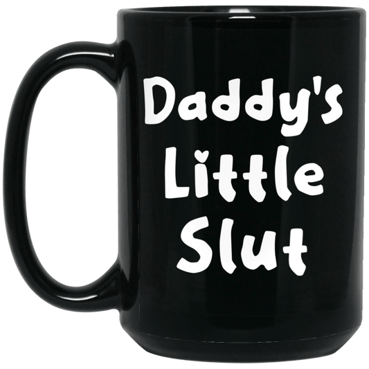 Daddy’s Little Slut Mug