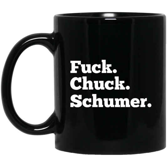 Fuck Chuck Schumer Mug
