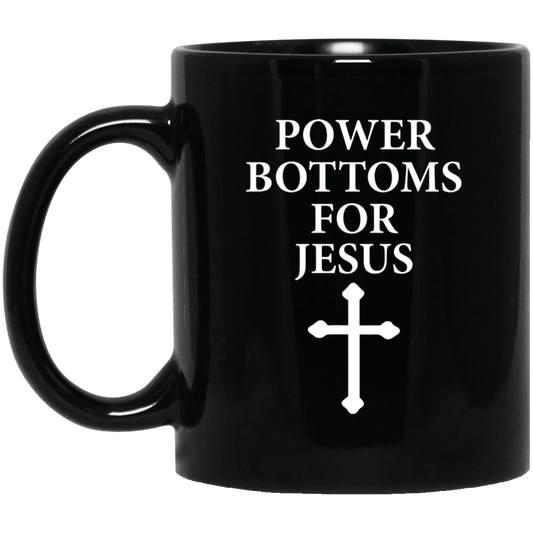 Power Bottoms For Jesus Mug
