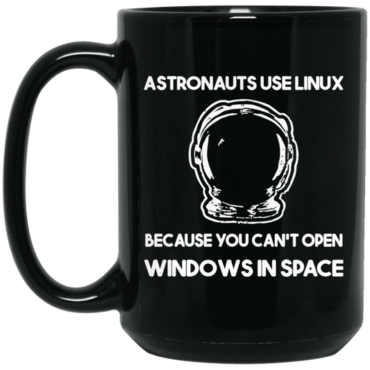 
	Astronauts Use Linux Because You Can’t Open Windows In Space Mug
