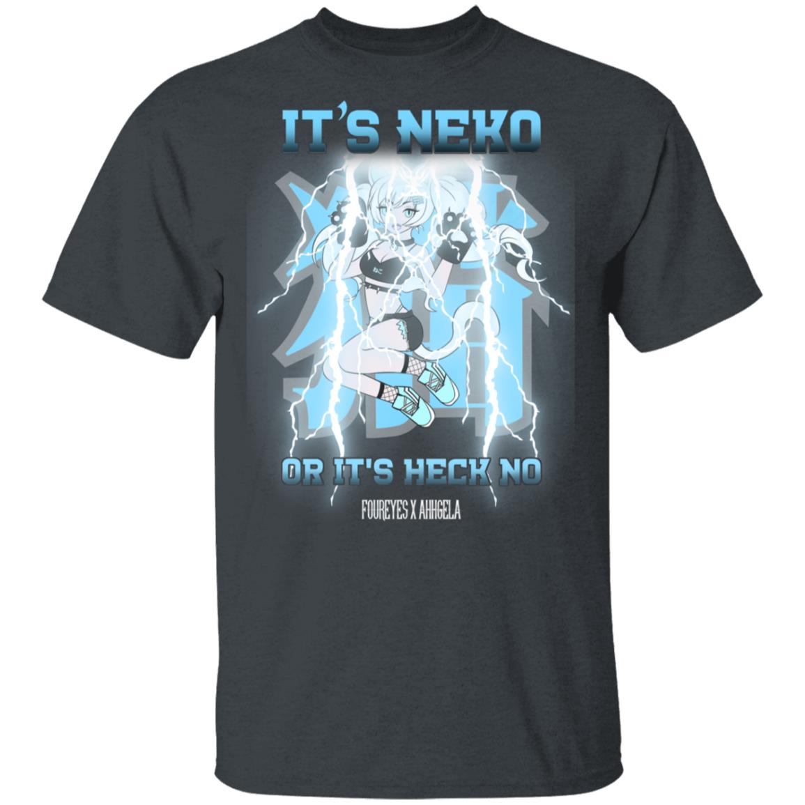 It’s Neko Or It’s Heck No Foureyes X Ahhgela Shirt, Hoodie, Tank