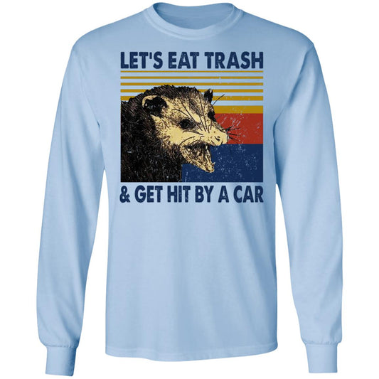 Opossum Let’s Eat Trash & Get Hit By A Car Shirt, Hoodie, Tank