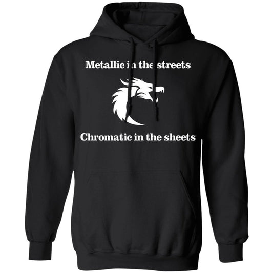 Metallic In The Streets Chromatic In The Sheets Shirt, Hoodie, Tank