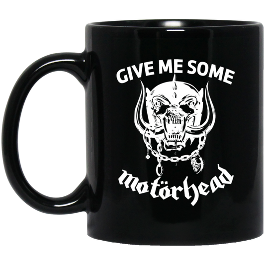 
	Give Me Some Motorhead Mug