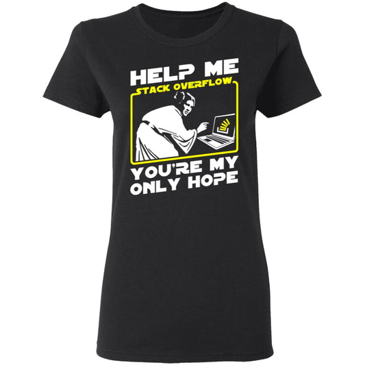 Help Me Stack Overflow You’re My Only Hope Shirt, Hoodie, Tank