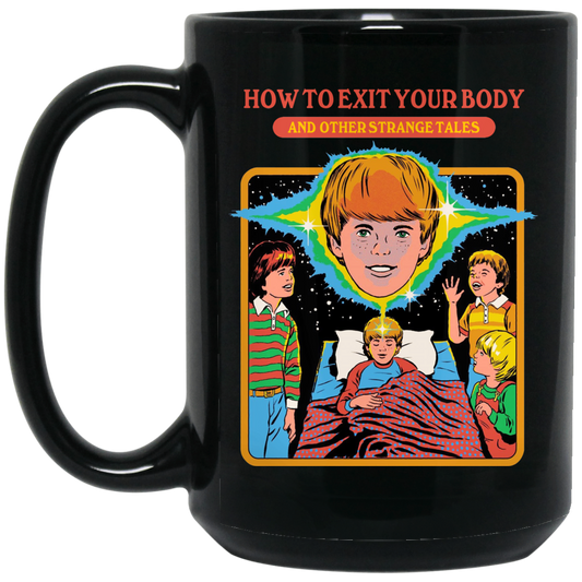 How To Exit Your Body And Others Strange Tales Mug