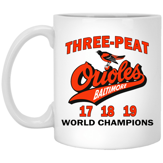 
	Three Peat Orioles Baltimore World Champions Mug
