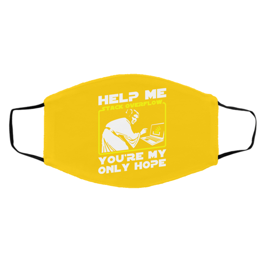 
	Help Me Stack Overflow You’re My Only Hope Face Mask
