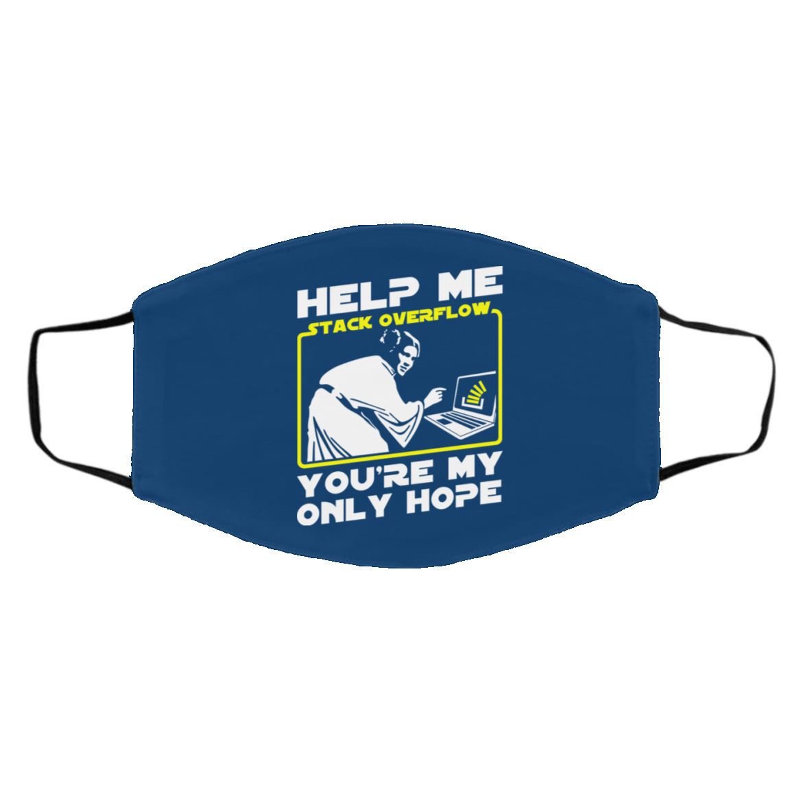 Help Me Stack Overflow You’re My Only Hope Face Mask