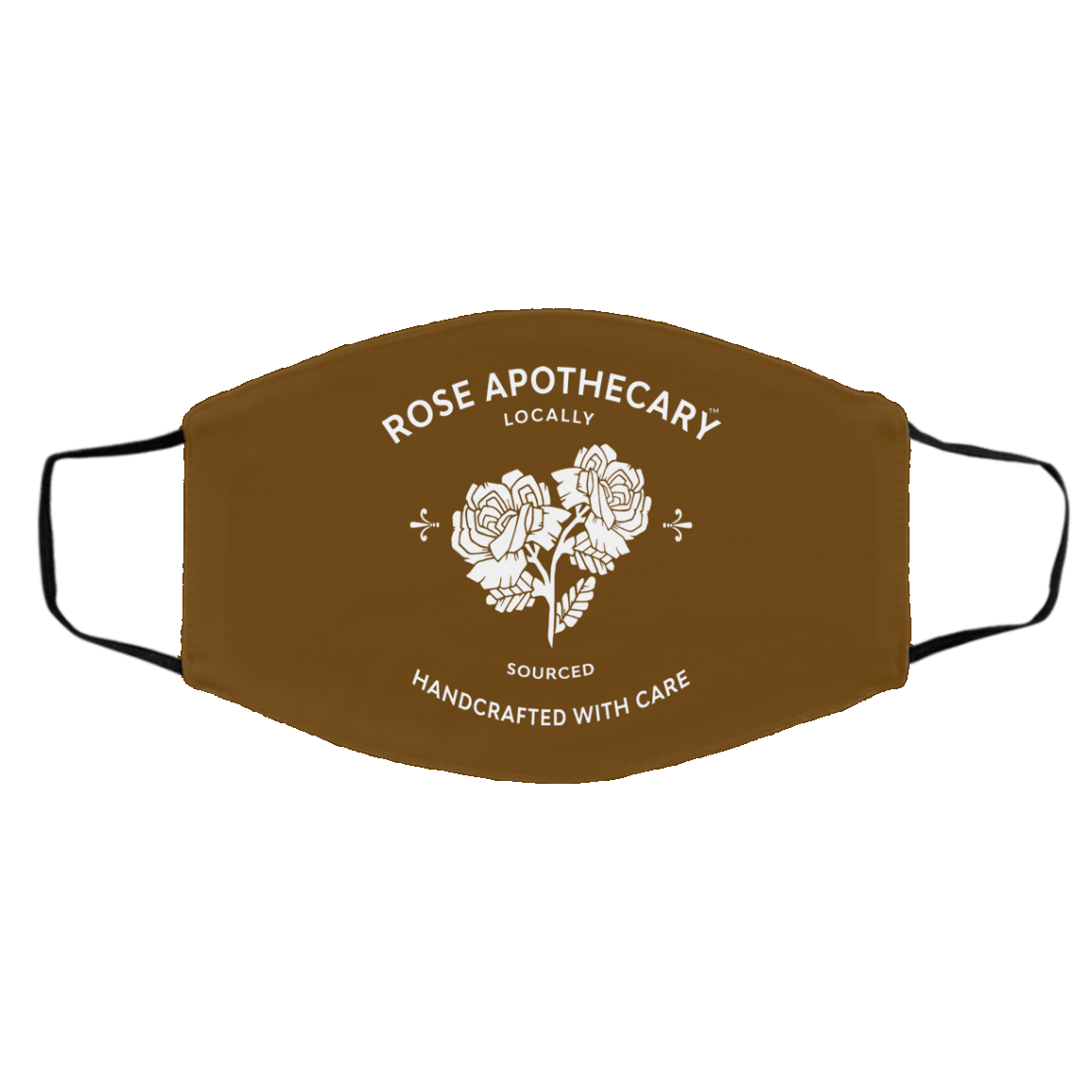 Rose Apothecary Locally Sourced Handcrafted With Care Face Mask