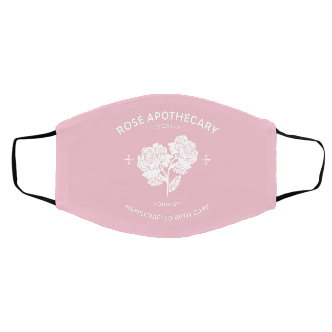 Rose Apothecary Locally Sourced Handcrafted With Care Face Mask