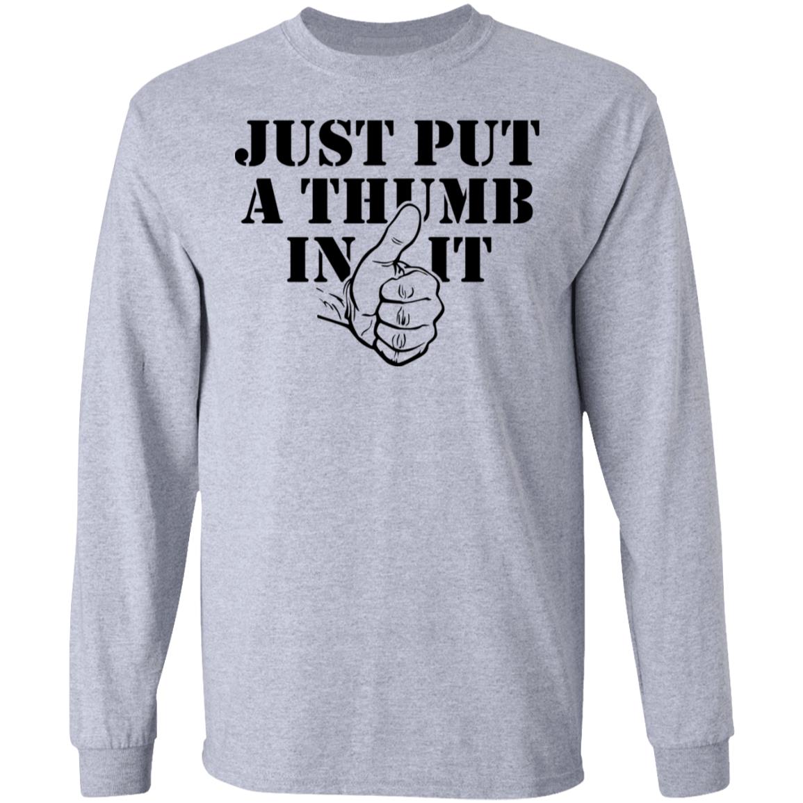 Kentucky Ballistics Just Put A Thumb In It Shirt, Hoodie, Tank
