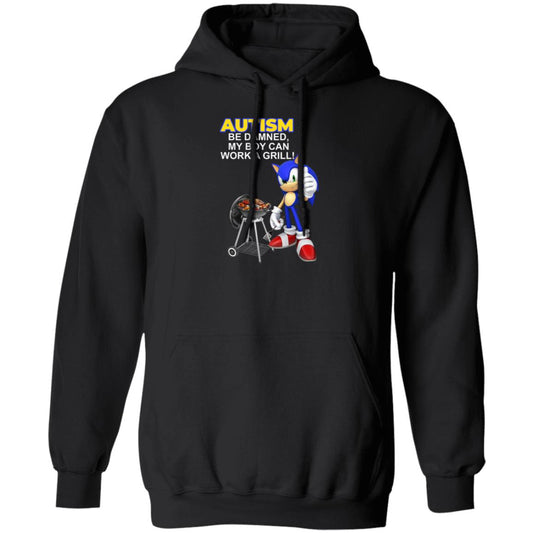 Autism Be Damned My Boy Can Work A Grill Shirt, Hoodie, Tank