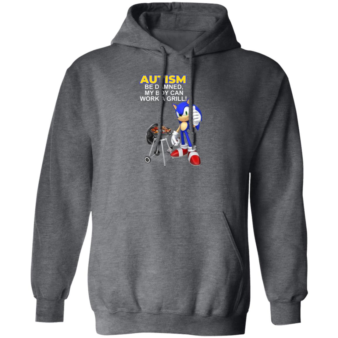 Autism Be Damned My Boy Can Work A Grill Shirt, Hoodie, Tank
