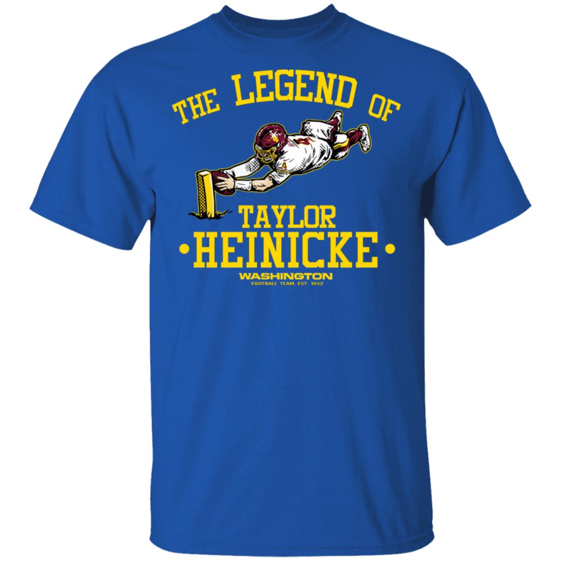 The Legend Of Taylor Heinicke Washington Football Team Shirt, Hoodie, Tank