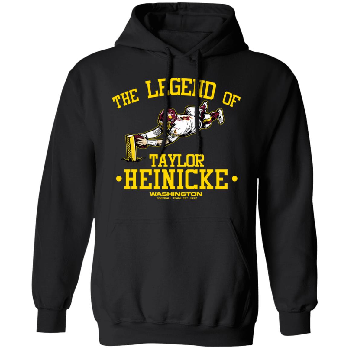 The Legend Of Taylor Heinicke Washington Football Team Shirt, Hoodie, Tank