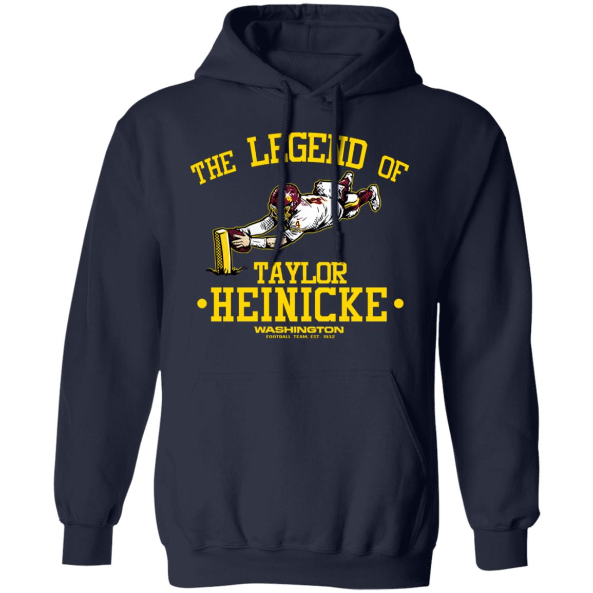 The Legend Of Taylor Heinicke Washington Football Team Shirt, Hoodie, Tank
