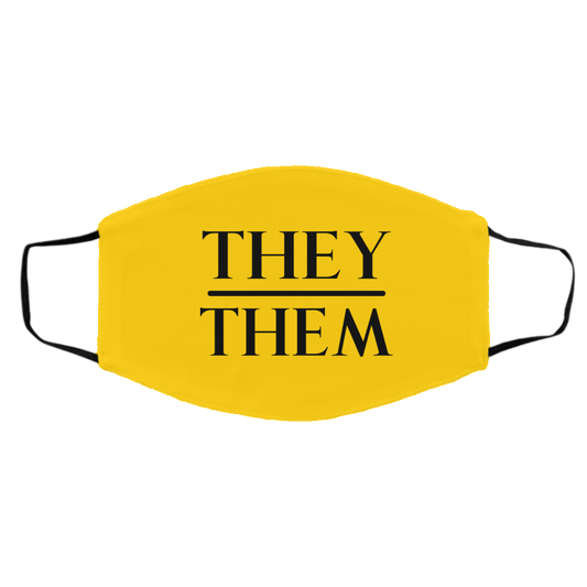 
	They Them Pronouns Face Mask