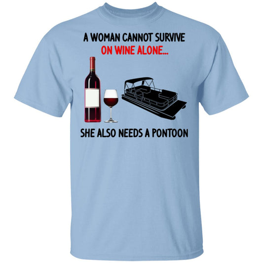 
	A Woman Cannot Survive On Wine Alone She Also Needs A Pontoon Shirt, Hoodie, Tank