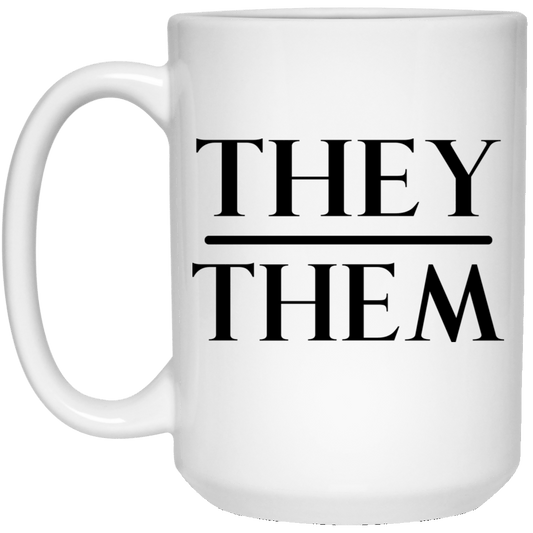 
	They Them Pronouns Mug