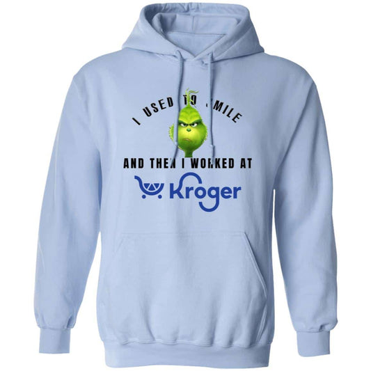 I Used To Smile And Then I Worked At Kroger