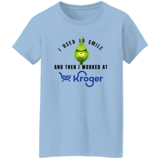 
	I Used To Smile And Then I Worked At Kroger