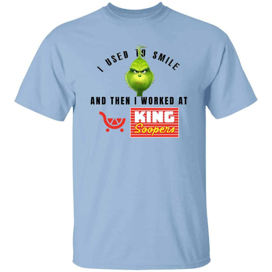 
	I Used To Smile And Then I Worked At King Soopers