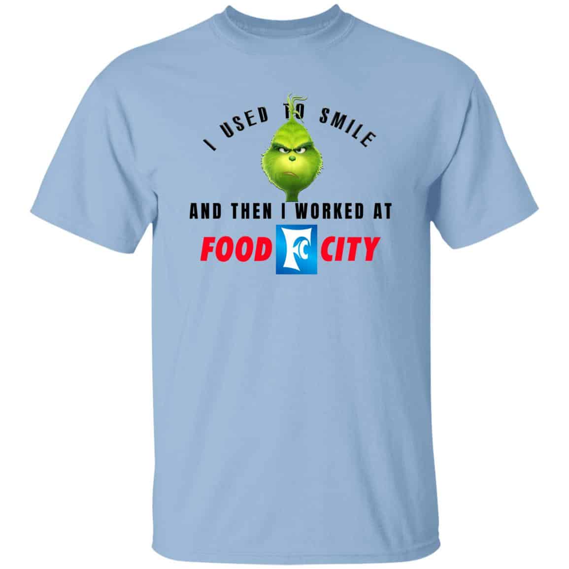 I Used To Smile And Then I Worked At Food City