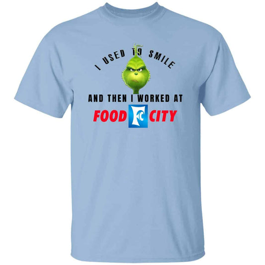 I Used To Smile And Then I Worked At Food City