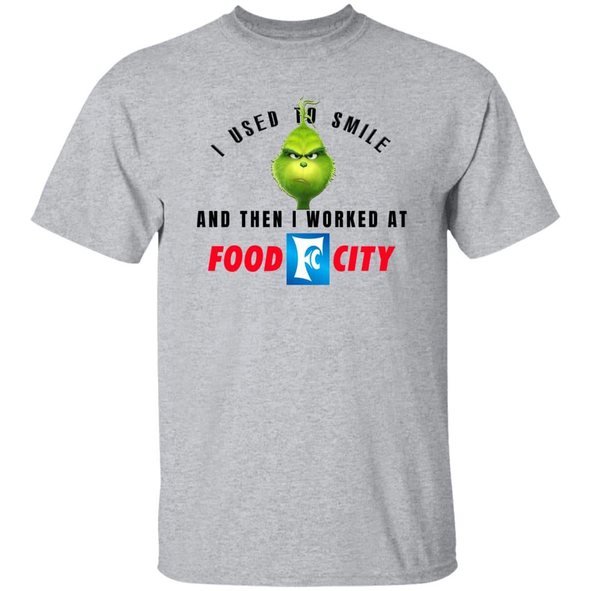 I Used To Smile And Then I Worked At Food City