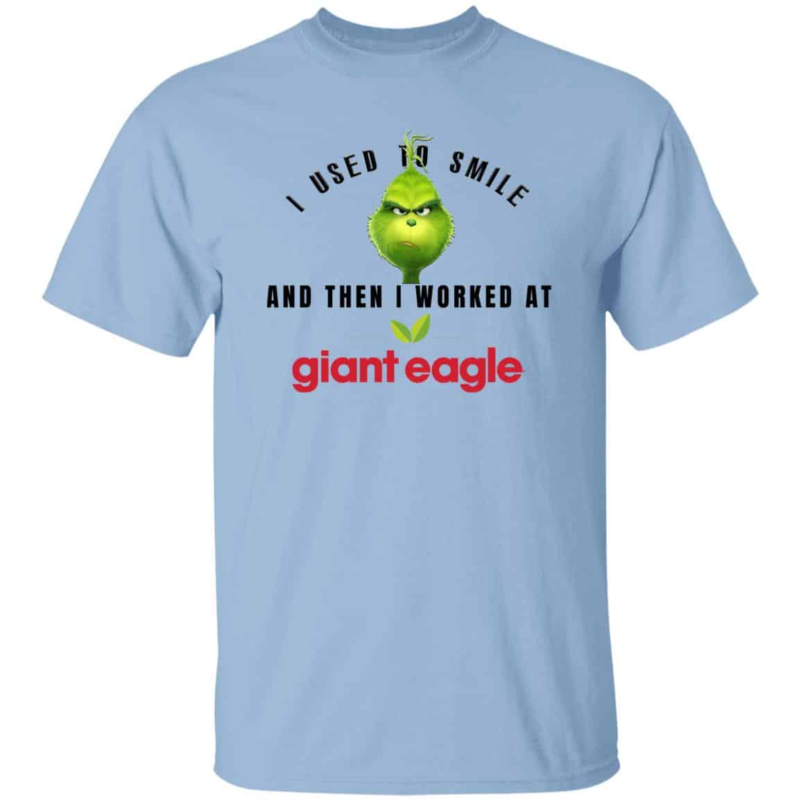 
	I Used To Smile And Then I Worked At Giant Eagle