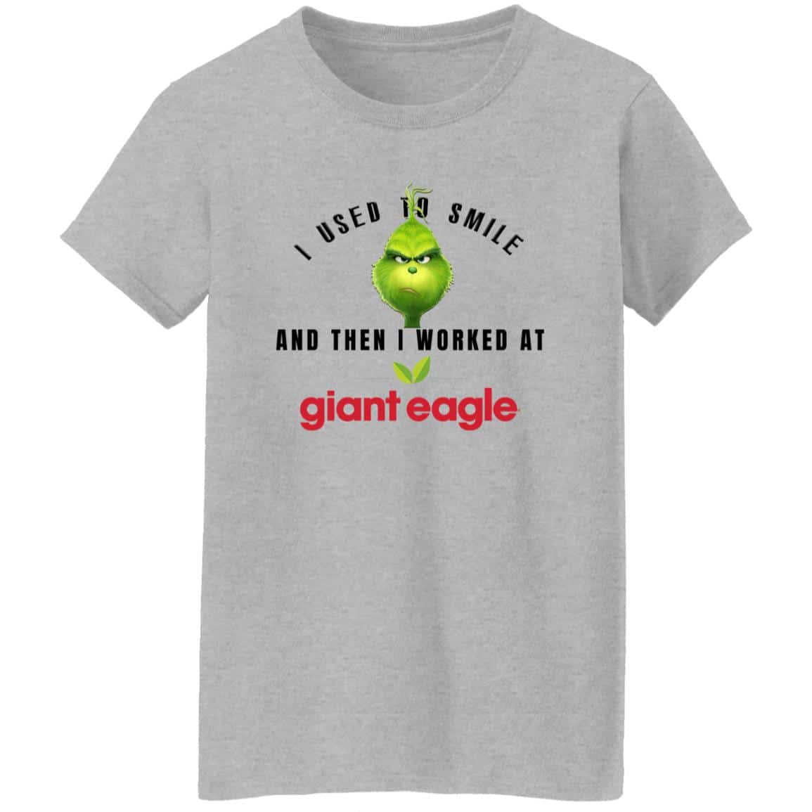 I Used To Smile And Then I Worked At Giant Eagle