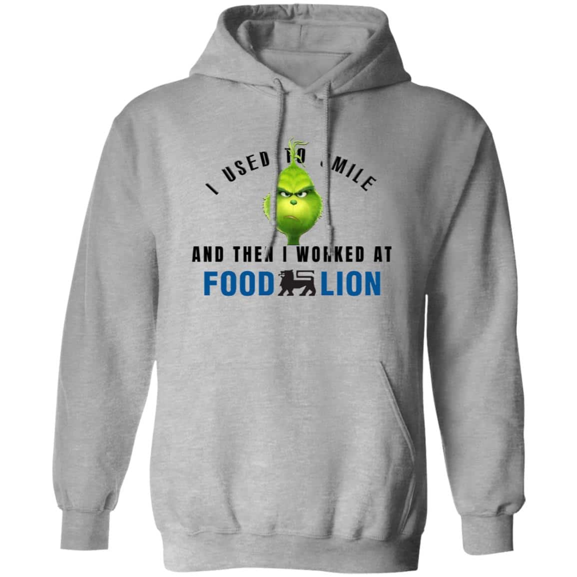 I Used To Smile And Then I Worked At Food Lion